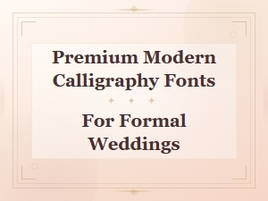 Elegant Calligraphy Fonts for Formal Wedding Invitations
